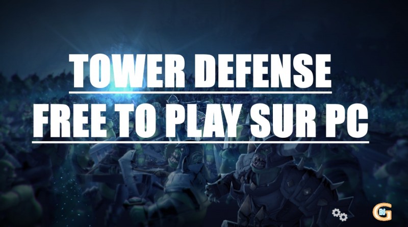 tower defense pc gratuit